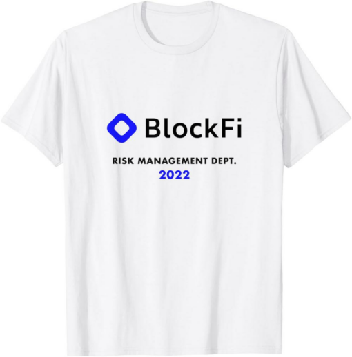 BlockFi T-Shirt Risk Management Crypto Trader