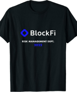 BlockFi T-Shirt Risk Management Crypto Trader Gift