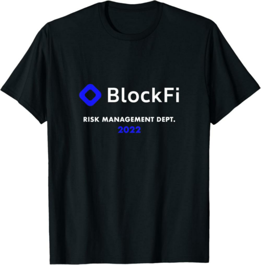 BlockFi T-Shirt Risk Management Crypto Trader Gift