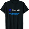 BlockFi T-Shirt Risk Management Dept Crypto Trader Gift