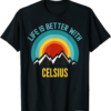 Celsius T-Shirt Crypto Life is Better With