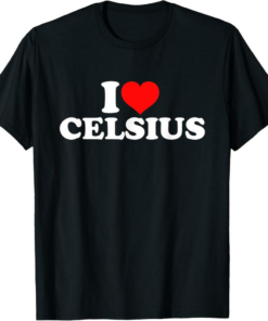 Celsius T-Shirt I Love