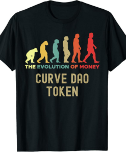 Curve DAO Token T-Shirt Crypto The Evolution of Money