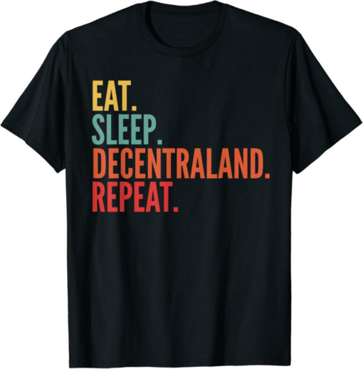 Decentraland T-Shirt Eat Sleep Repeat