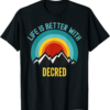 Decred T-Shirt Crypto Life is Better With