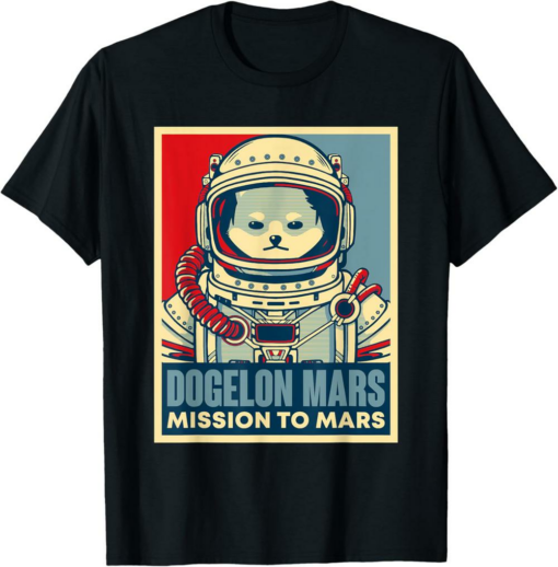 Dogelon Mars T-Shirt Mission To Mars Astronaut Crypto