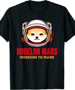 Dogelon Mars T-Shirt Mission To Mars Crypto Astronaut Meme