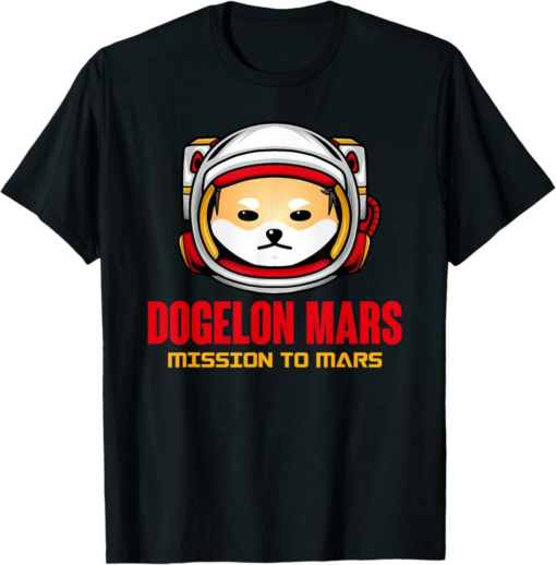 Dogelon Mars T-Shirt Mission To Mars Crypto Astronaut Meme