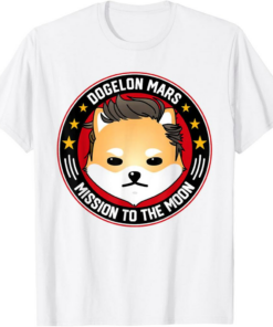 Dogelon Mars T-Shirt Mission To The Moon Crypto Meme