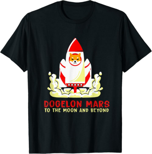 Dogelon Mars T-Shirt To The Moon And Beyond