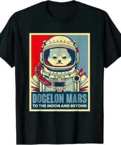 Dogelon Mars T-Shirt To The Moon And Beyond Astronaut Crypto