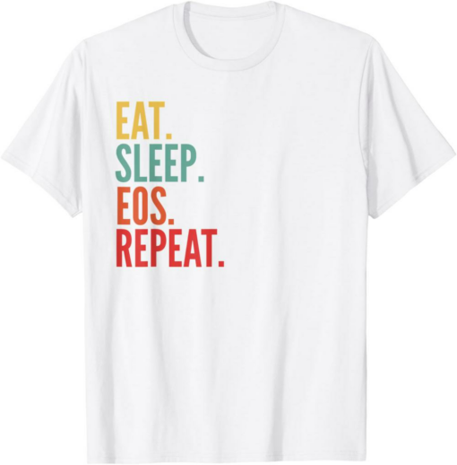 EOS T-Shirt Eat Sleep Repeat