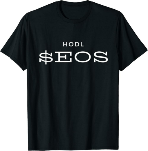 EOS T-Shirt HODL Delegated Proof of Stake Blockchain Crypto