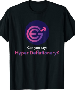 EverGrow T-Shirt Token Can You Say Hyper Deflationary