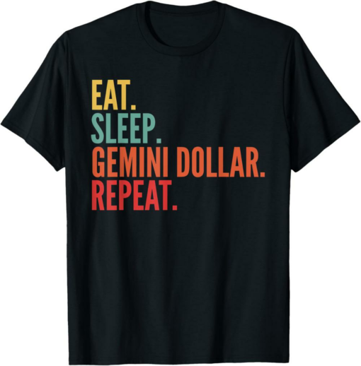 Gemini Dollar T-Shirt Crypto Eat Sleep Repeat