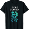 Harmony T-Shirt HODL ONE Crypto Token in a BULLRUN