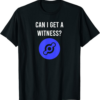 Helium T-Shirt Crypto HNT Funny Can I Get A Witness