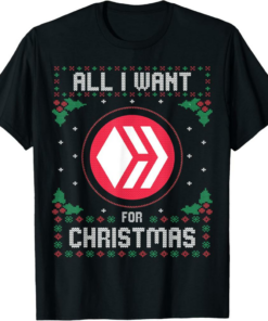 Hive T-Shirt Christmas Crypto Sweater All I Want For Xmas