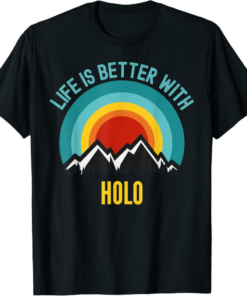 Holo T-Shirt Crypto Life is Better With