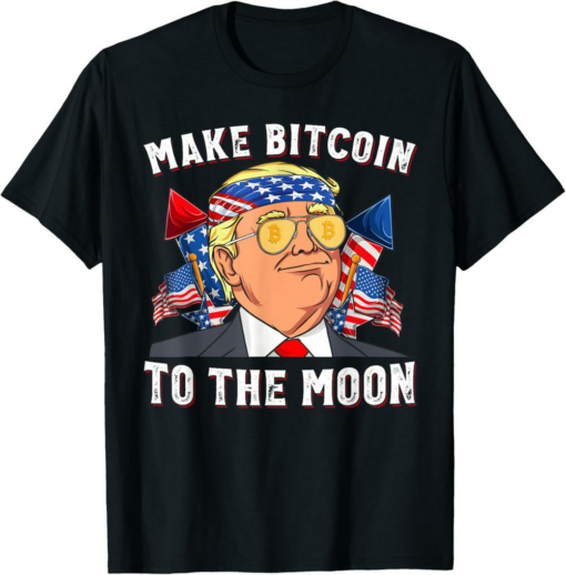 MAGA TRUMP T-Shirt Make Bitcoin To The Moon Funny MAGA