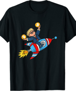 MAGA TRUMP T-Shirt Rocket Holding Bitcoin Cryptocurrency