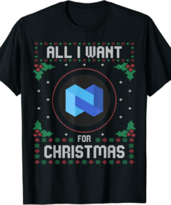 Nexo Ugly Christmas Sweater, All I Want For Xmas T-Shirt