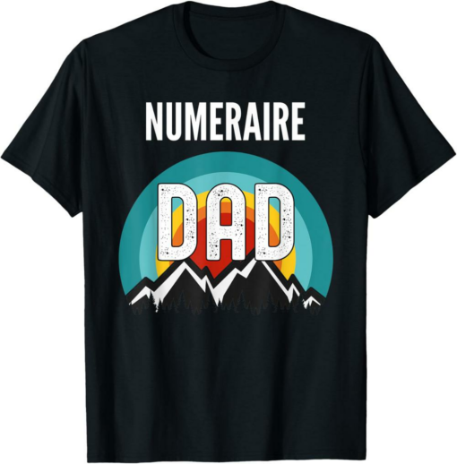 Numeraire T-Shirt Dad Crypto Gift For Fathers Day