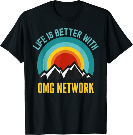 OMG Network T-Shirt Crypto Life is Better With Omg Network