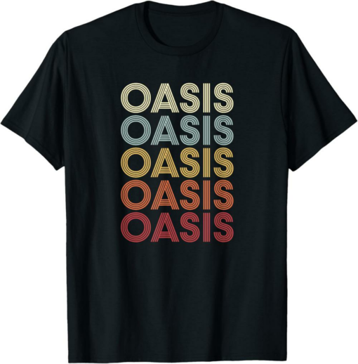 Oasis T-Shirt California CA Vintage Text