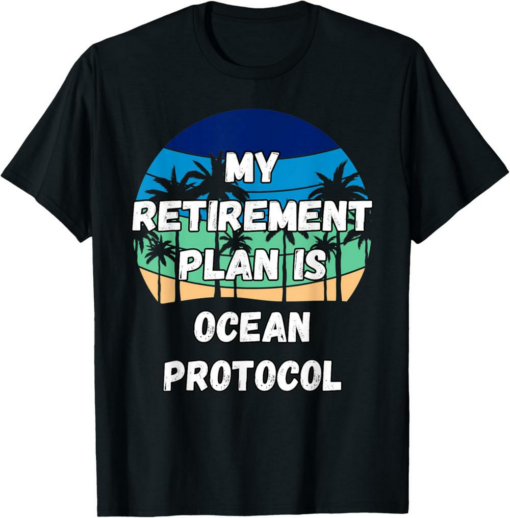 Ocean Protocol T-Shirt Crypto My Retirement Plan is