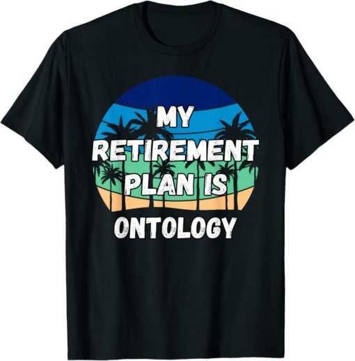 Ontology T-Shirt Crypto My Retirement Plan is