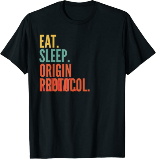 Origin Protocol T-Shirt Crypto Eat Sleep Repeat