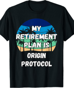 Origin Protocol T-Shirt Crypto My Retirement Plan