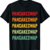 PancakeSwap T-Shirt Crypto Rainbow Text Design