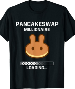 PancakeSwap T-Shirt Funny Coin Token Millionaire Hodler