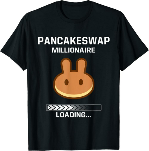 PancakeSwap T-Shirt Funny Coin Token Millionaire Hodler