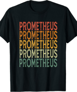 Prometheus T-Shirt Retro Custom First Name