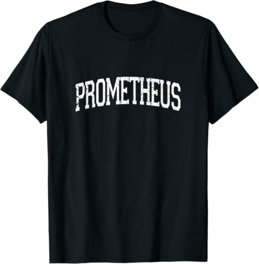 Prometheus T-Shirt Vintage Personalized Name Classic