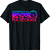 PulseChain T-Shirt Crypto HEX PLS Sacrifice It All
