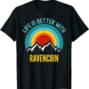 Ravencoin T-Shirt Crypto Life is Better With