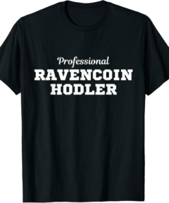 Ravencoin T-Shirt Professional Hodler RVN Best Proof Of Work
