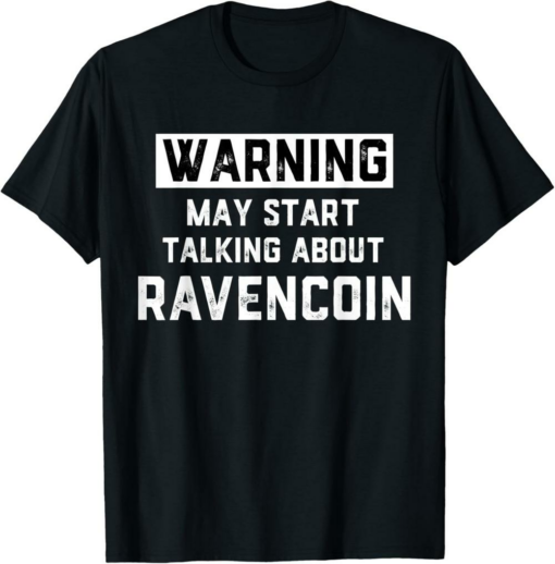 Ravencoin T-Shirt Warning May Start Talking About Crypto