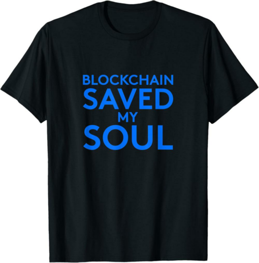 Skycoin T-Shirt Blockchain Saved My Soul