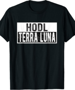 Terra Classic T-Shirt HODL Luna Crypto Altcoin
