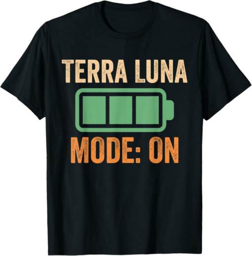 Terra Classic T-Shirt LUNA Mode On Crypto