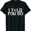 Terra Classic T-Shirt Luna LUNA Told You So Distressed Dark