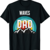 Waves T-Shirt Dad Crypto Gift For Fathers Day