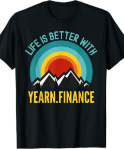 YFI T-Shirt Crypto Life is Better With Yearn.finance