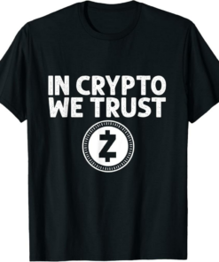 Zcash T-Shirt In Crypto We Trust Blockchain Crypto Money
