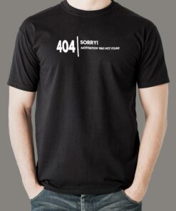404 Motivation Not Found Mens T Shirt 1